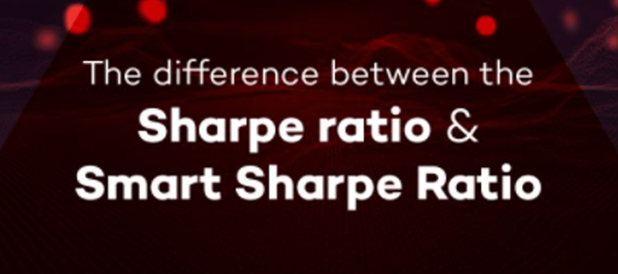 The difference between the Sharpe Ratio & Smart Sharpe Ratio