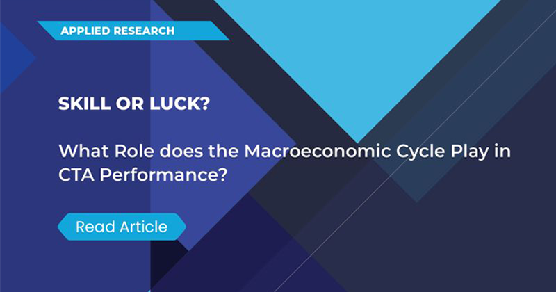 Skill or Luck? What Role does the Macroeconomic Cycle Play in CTA Performance?